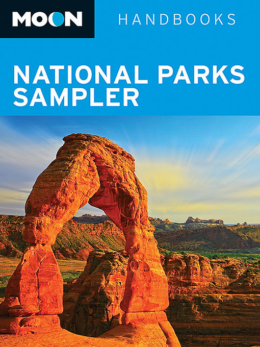 Title details for Moon National Parks Sampler by Avalon Authors - Available